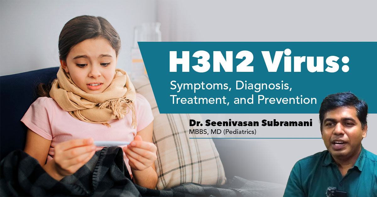 H3N2 Virus: Symptoms, Diagnosis, Treatment, and Prevention
