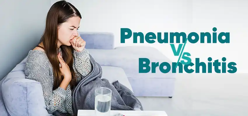 Pneumonia vs. Bronchitis