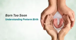 Causes of Preterm Birth | Prashanth Hospitals