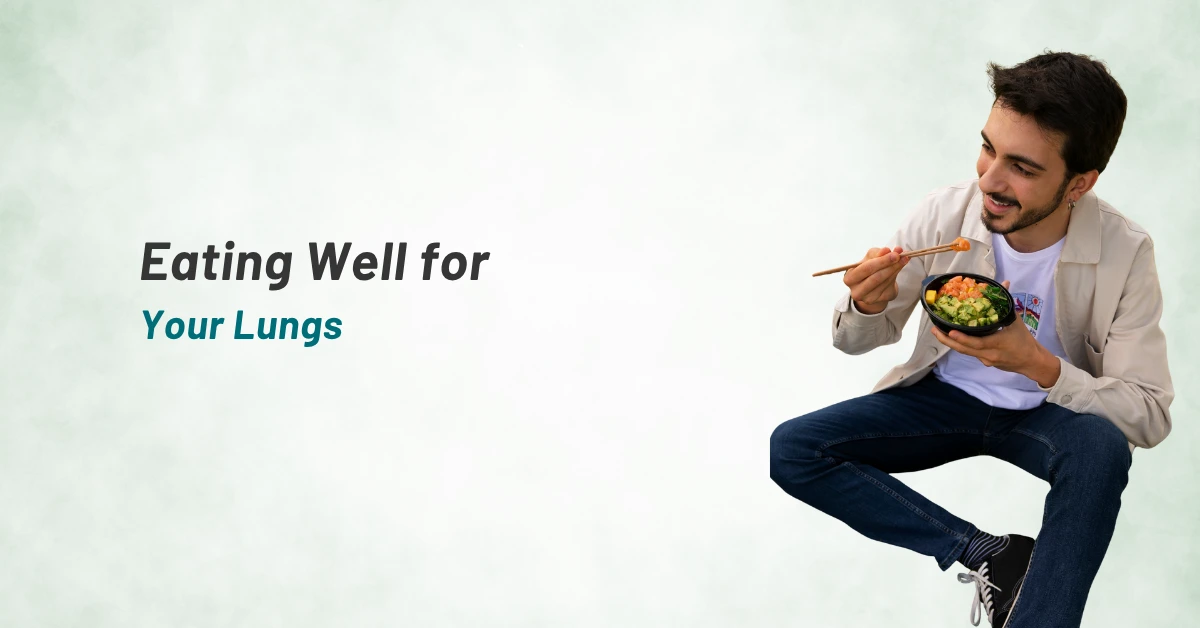 Eating Well for Your Lungs
