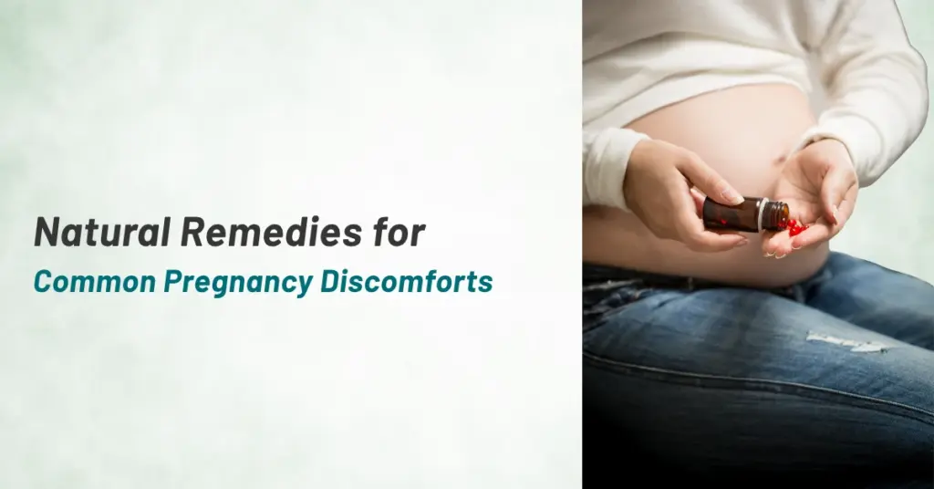 Natural Remedies for Common Pregnancy Discomforts