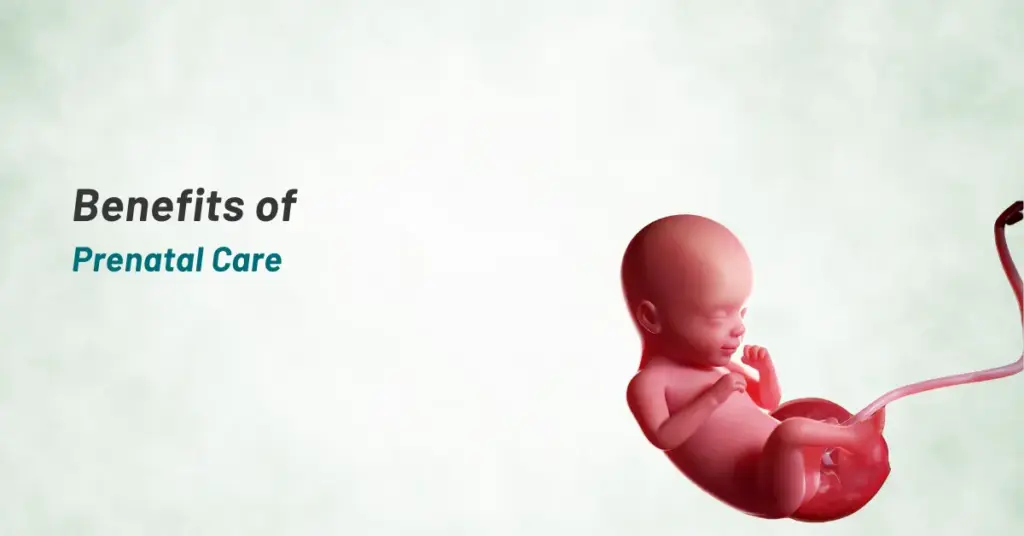 Benefits of Prenatal Care