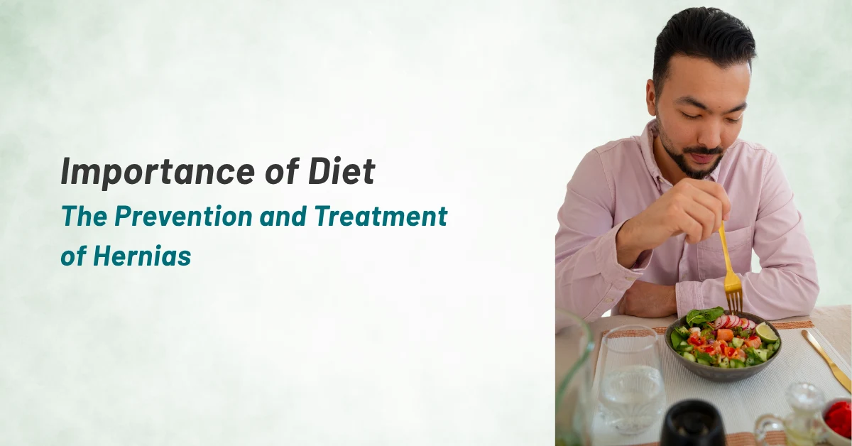 Importance of Diet in The Prevention and Treatment of Hernias