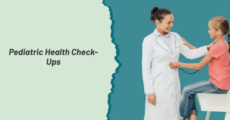 Pediatric Health Check-Ups