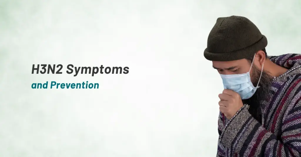 H3N2 Symptoms and Prevention