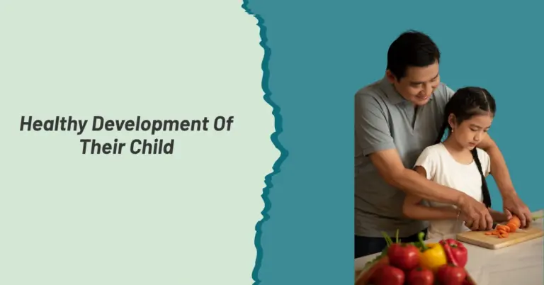 Healthy Development Of Their Child