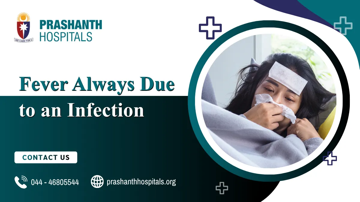 Fever Always Due to an Infection