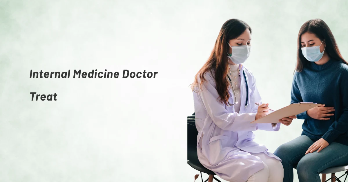 Internal Medicine Doctor Treat