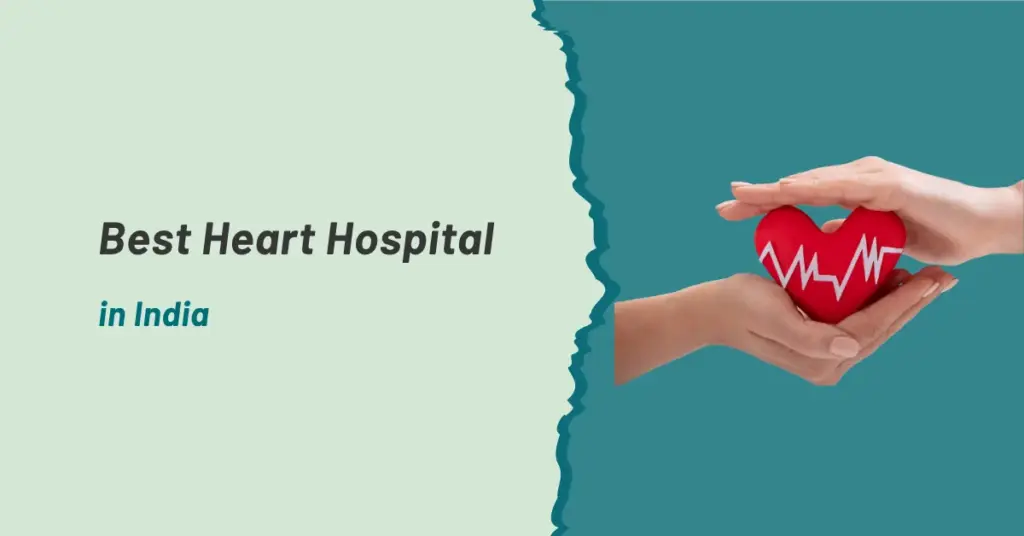 Why Prashanth Hospital is the Best Heart Hospital in India