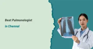 Best Pulmonologist in Chennai | Prashanth Hospitals