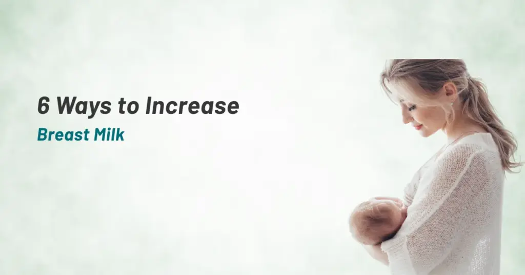 6 Ways to Increase Breast Milk | Prashanth Hospitals