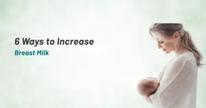 6 Ways to Increase Breast Milk | Prashanth Hospitals
