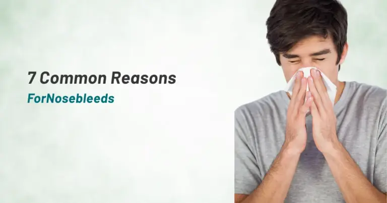 7 Common Reasons For Nosebleeds