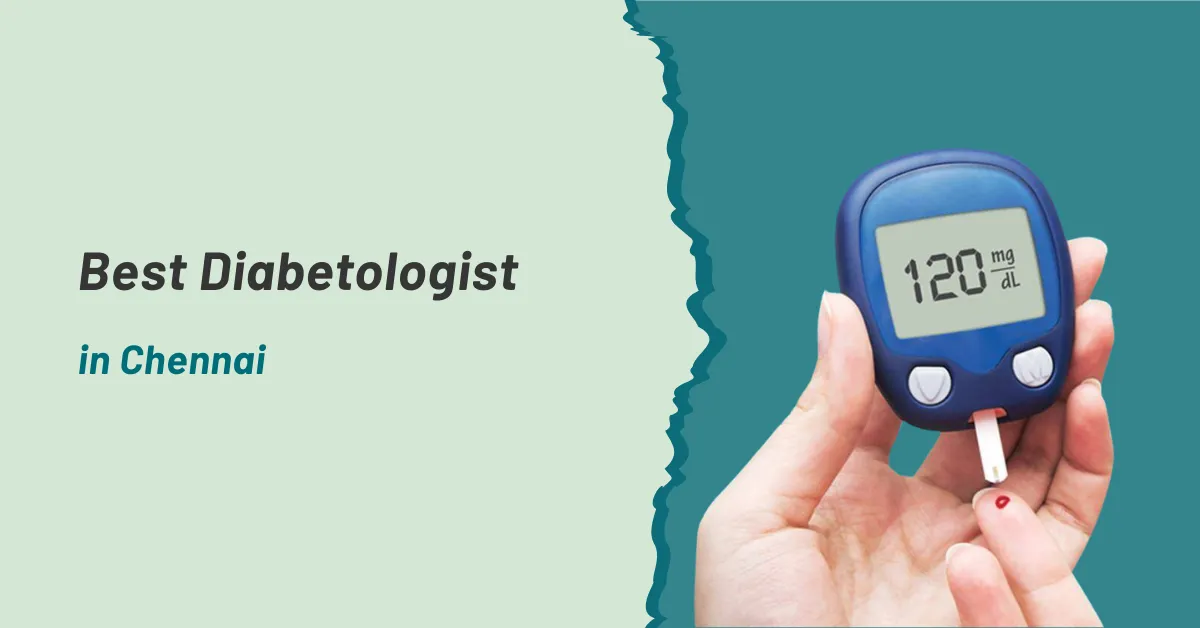 Best Diabetologist in Chennai | Prashanth Hospitals