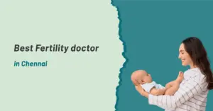 Best Fertility doctor in Chennai | Prashanth Hospitals