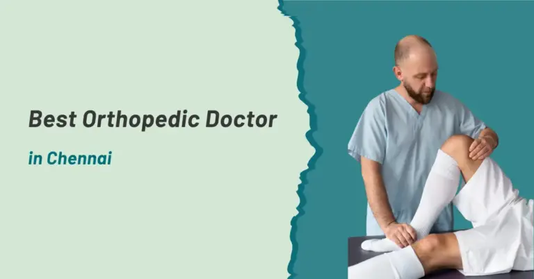 Best Orthopedic Doctor in Chennai