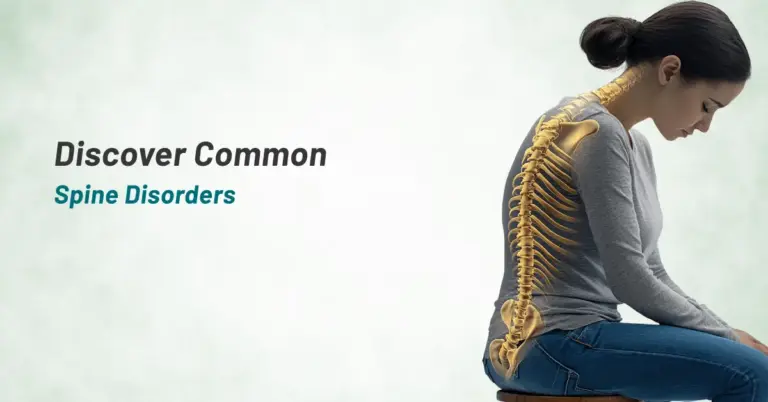 Discover Common Spine Disorders