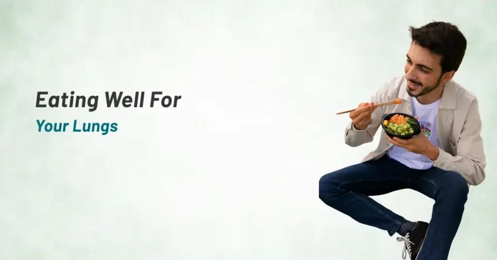 Eating Well for Your Lungs