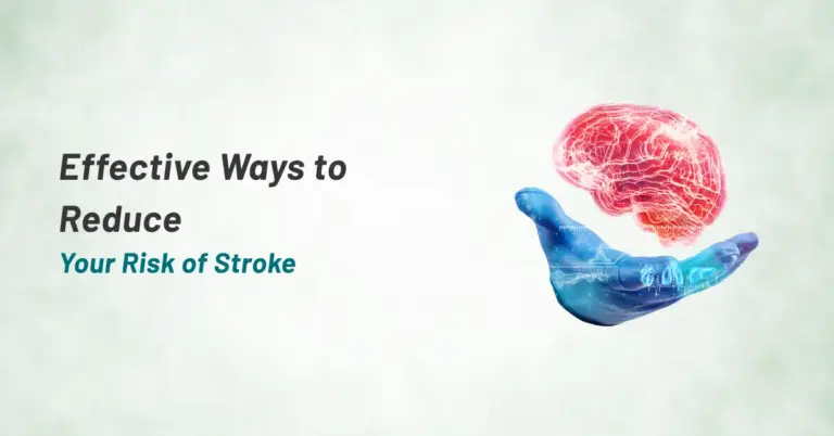 Effective Ways to Reduce Your Risk of Stroke