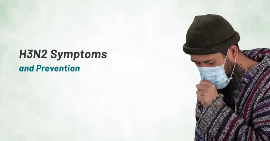 H3N2 Symptoms and Prevention