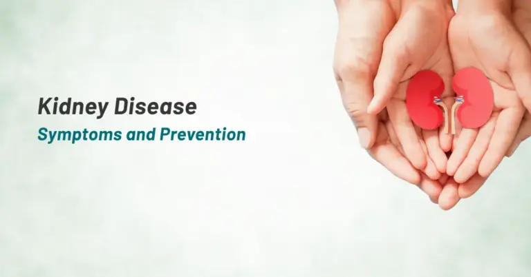 Kidney Disease - Symptoms and Prevention