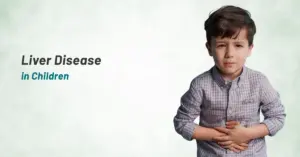 Liver Disease in Children