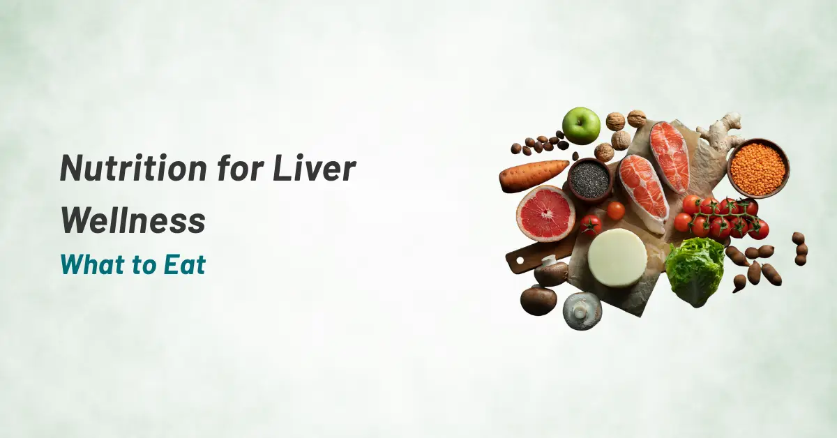 best foods for liver health | Prashanth Hospitals