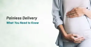 what is painless delivery | Prashanth Hospitals