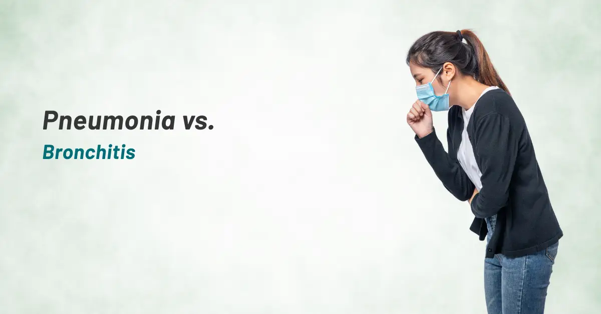 Pneumonia vs. Bronchitis
