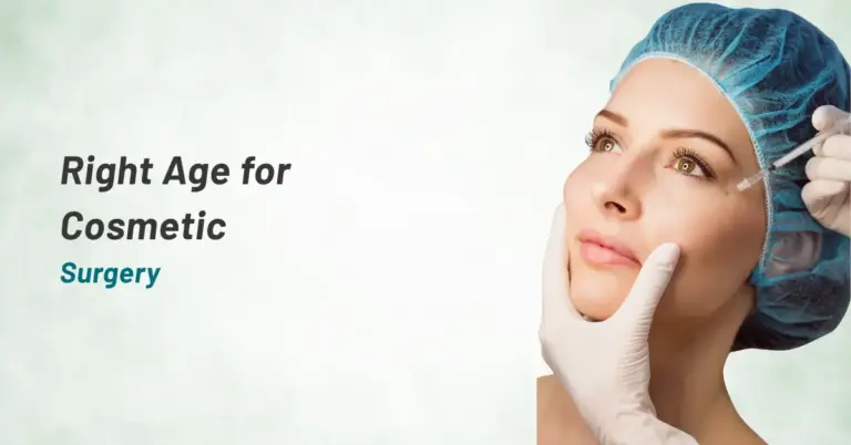 Right Age for Cosmetic Surgery