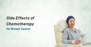 Side Effects of Chemotherapy for Breast Cancer | Prashanth Hospitals