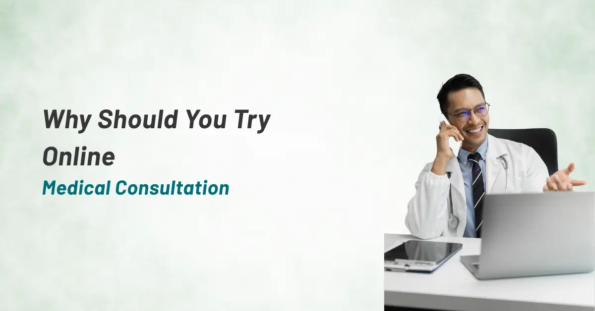 Why Should You Try Online Medical Consultation