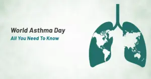 World Asthma Day All You Need To Know