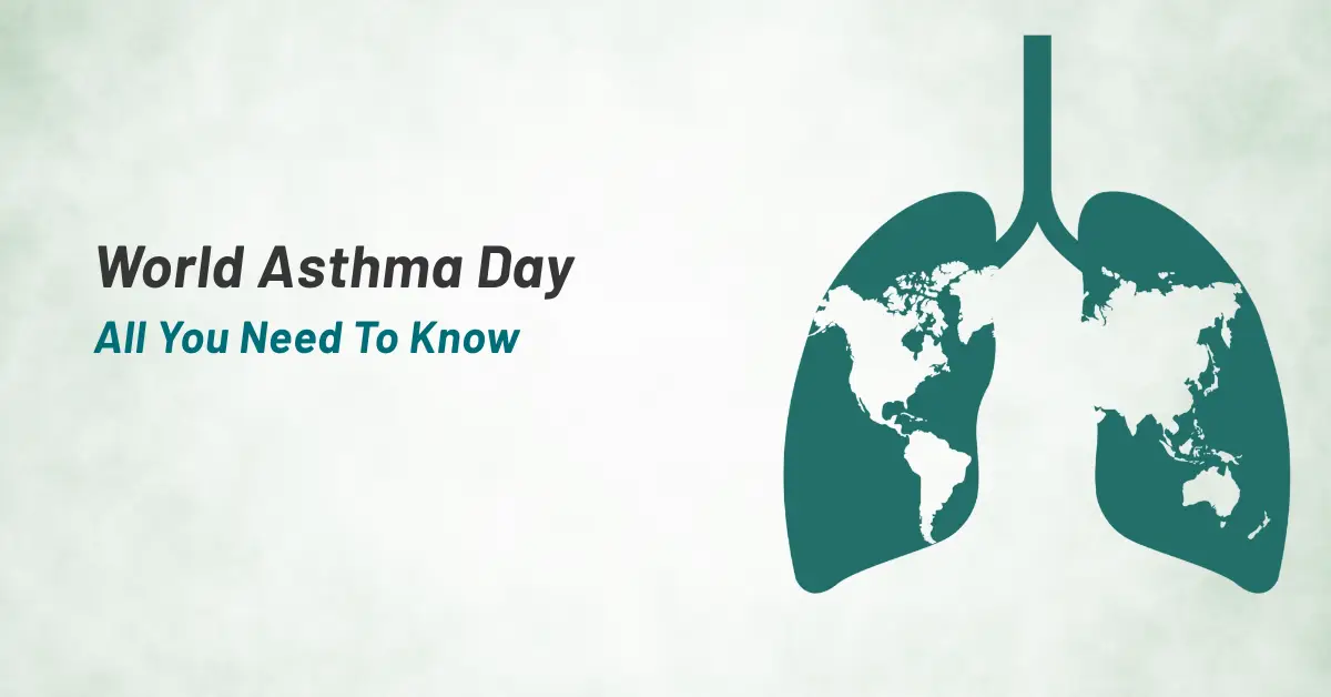 World Asthma Day All You Need To Know