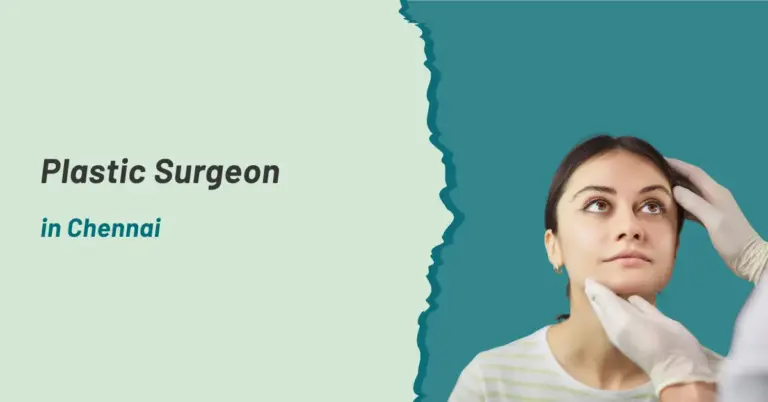 Plastic Surgeon in Chennai | Prashanth Hospitals