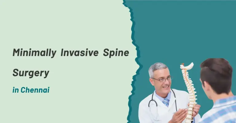 Minimally Invasive Spine Surgery in Chennai