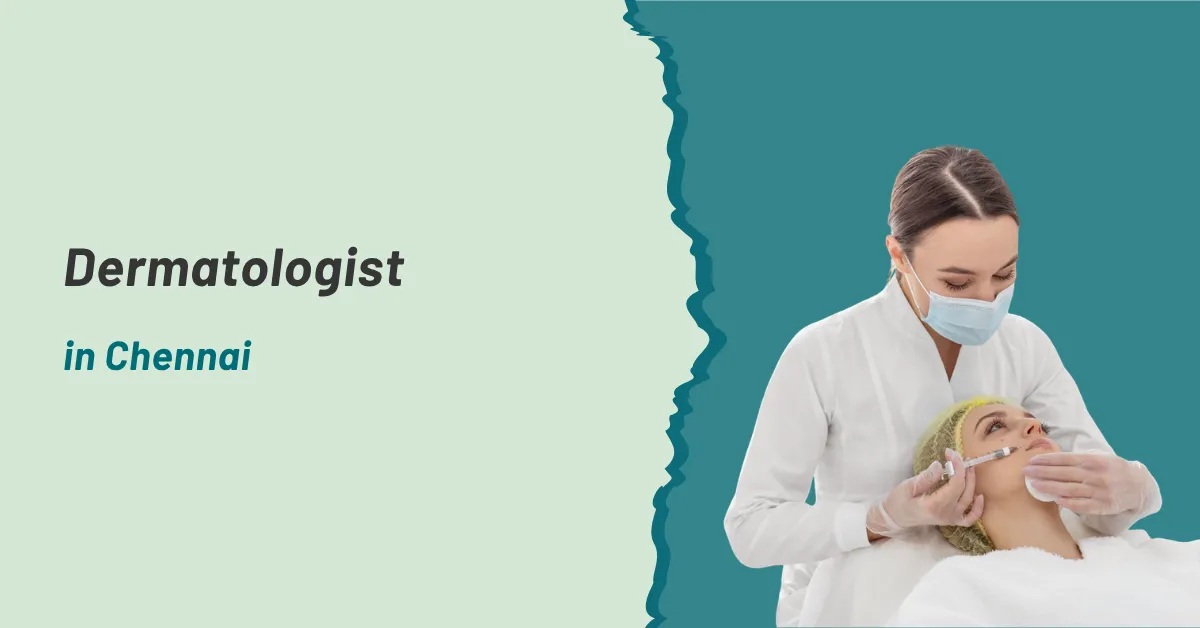 Dermatologist in Chennai