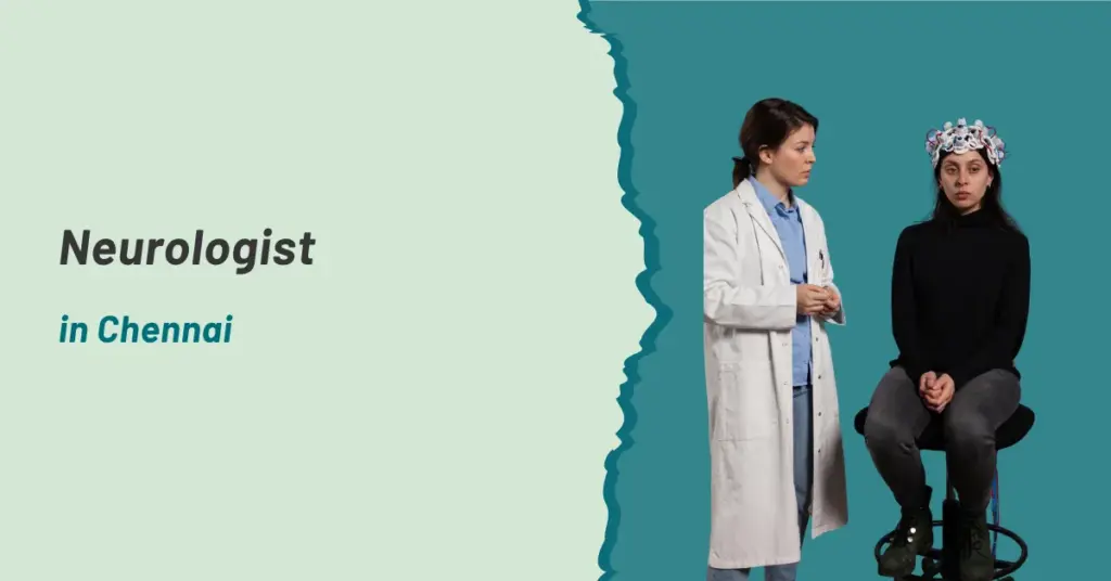 Neurologist in Chennai