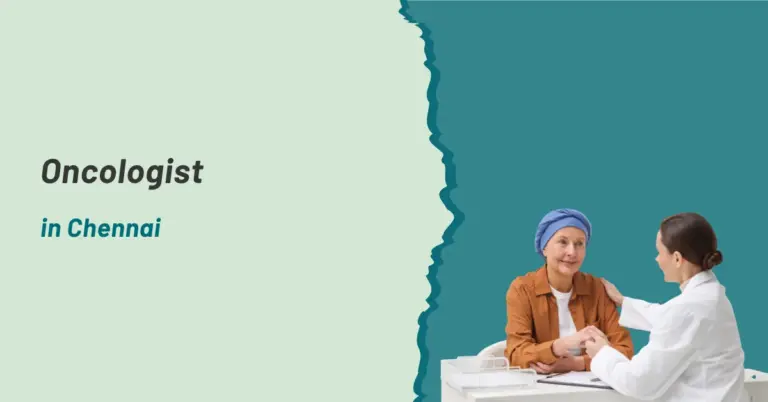 Oncologist in Chennai