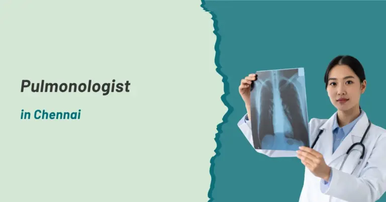 Pulmonologist in Chennai